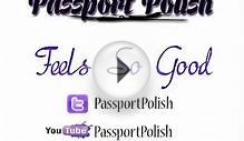 Passport Polish - Feels So Good! 12-18-2014